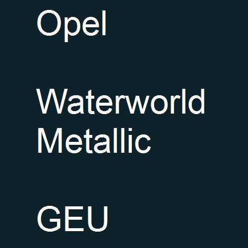 Opel, Waterworld Metallic, GEU.